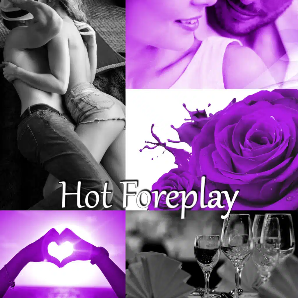 Hot Foreplay -  The Best Sex Songs, Relaxing Music to Make Love, Erotic Massage, Shiatsu