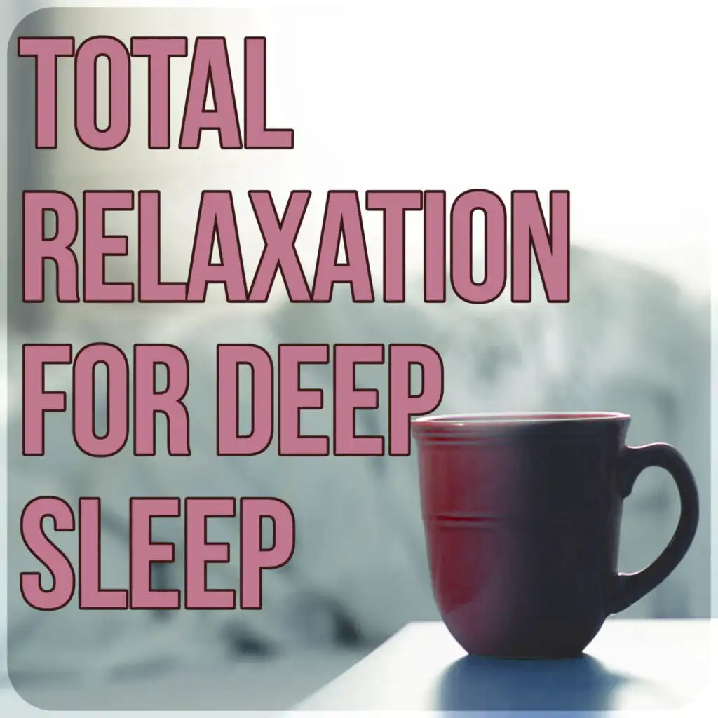 Total Relaxation for Deep Sleep – Yoga Music, Chakra Healing, Spirituality, Morning Prayer, Hatha Yoga, Mantras, Relaxation, Pranayama, Sleep Meditation, Massage & Wellness