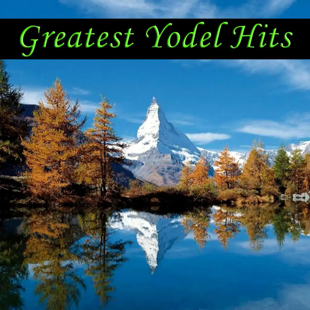 Greatest Yodel Hits