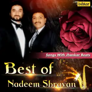 Best of Nadeem Shravan Songs (With Jhankar Beats)