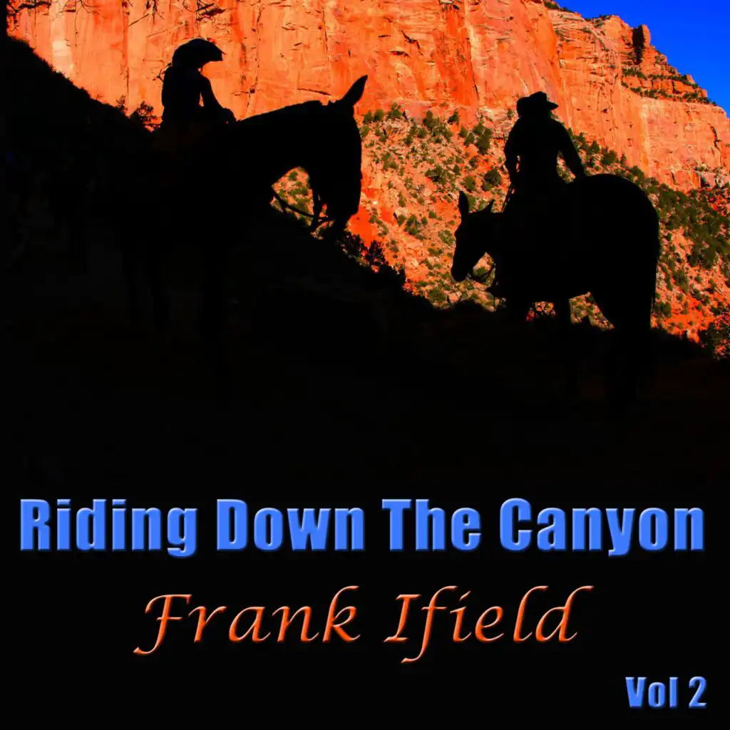 Riding Down The Canyon Vol 2