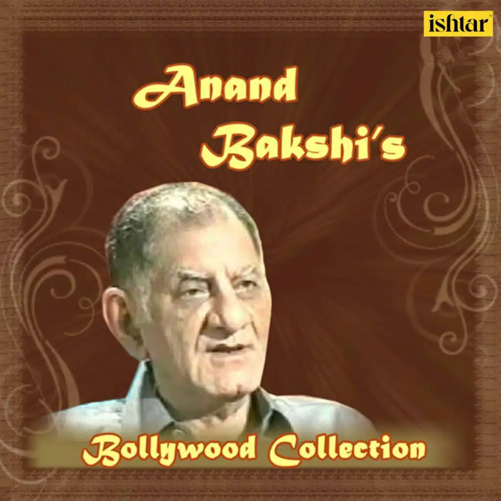 Anand Bakshi's Bollywood Collection