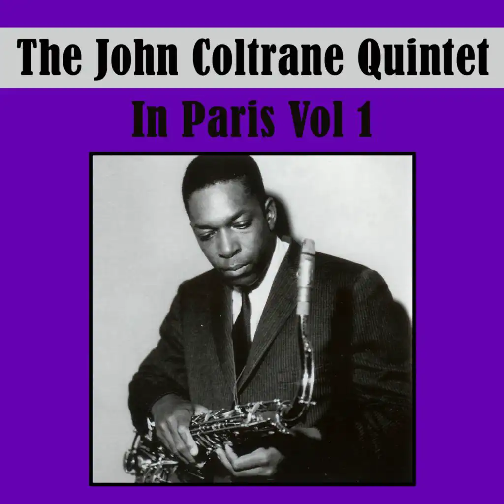 The John Coltrane Quintet In Paris Vol 1 (Live) [feat. Eric Dolphy]