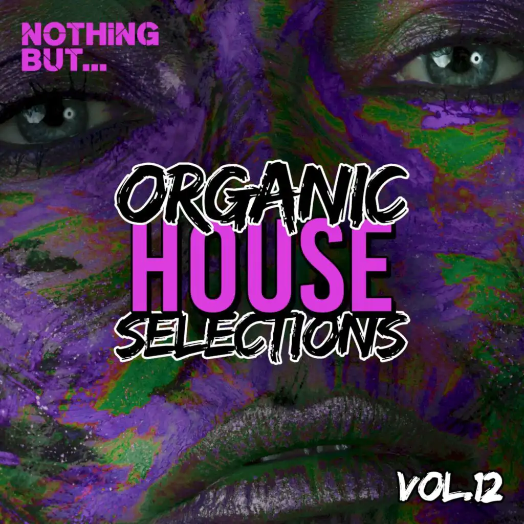 Nothing But... Organic House Selections, Vol. 12