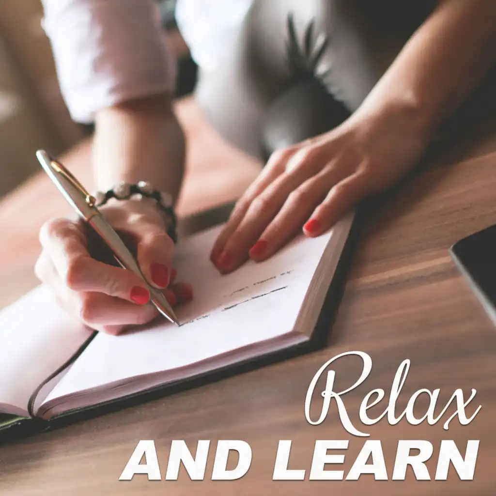 Relax and Learn