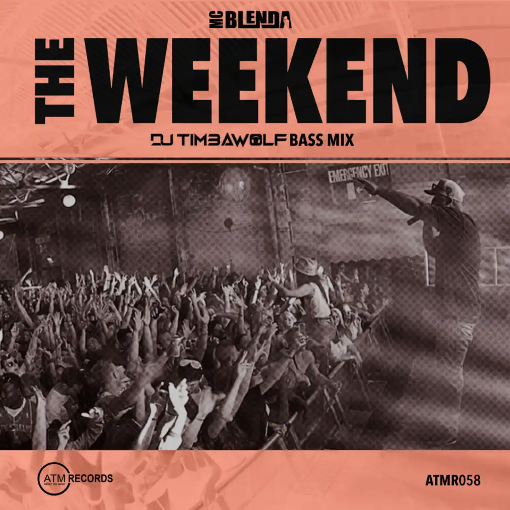 The Weekend (DJ Timbawolf Bass Mix)