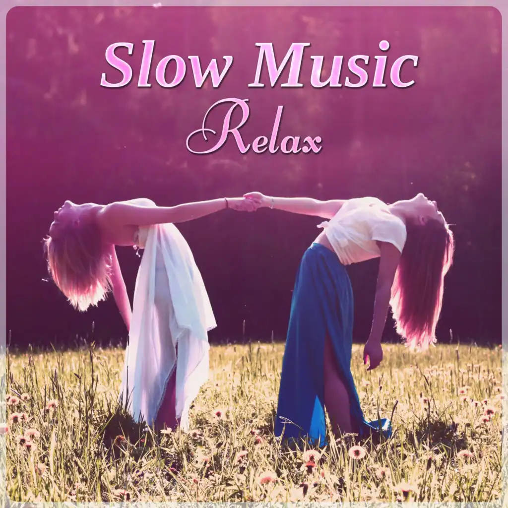 Slow Music Relax (Home Spa)