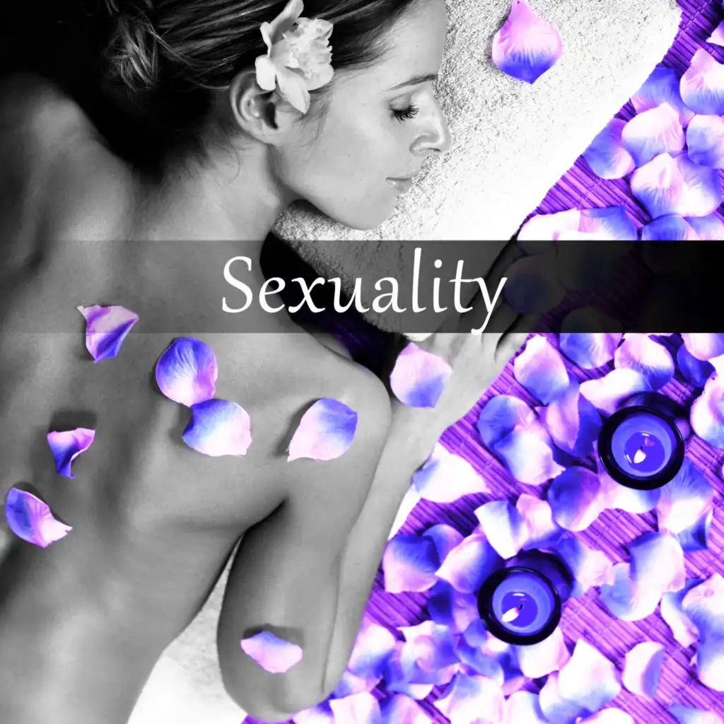 Sexuality - Tantra Music for Meditation and Sex Relaxation, Tantric Sensual Meditation Music for Sex