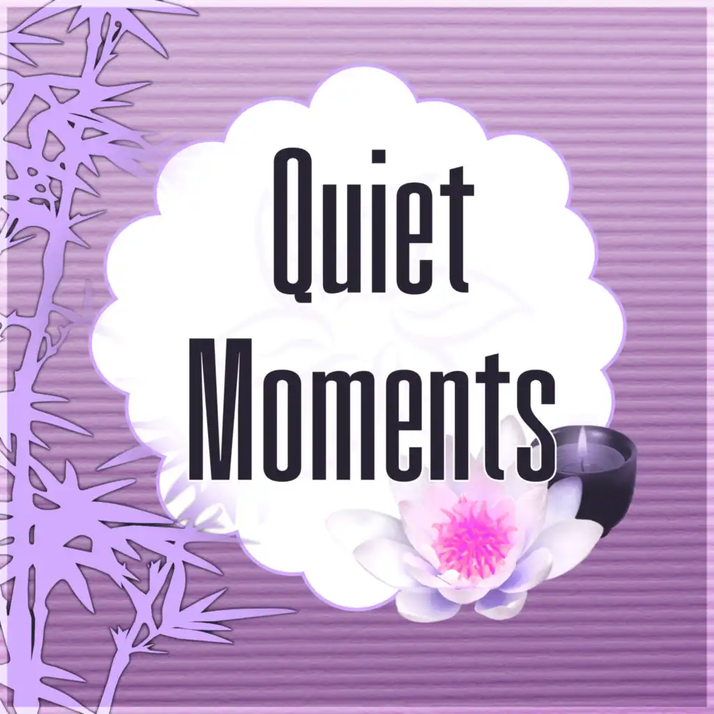 Quiet Moments – Soft Music to Relax, Songs for Spa, Relaxing Sounds, Massage Music, Wellness