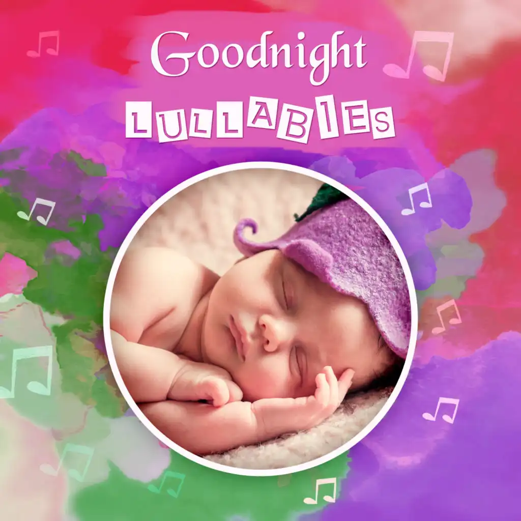 Goodnight Lullabies – Sleep My Baby, Deep Sleep Hypnosis, Welcome to the Dream World, Lullabies