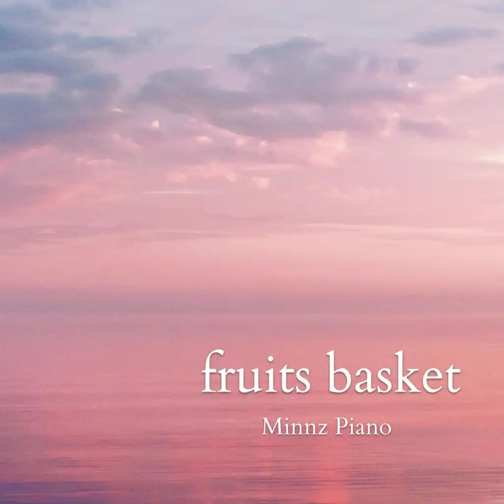 Fruits Basket Piano Instrumentals