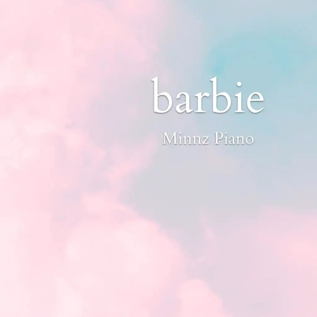 Barbie Film Piano Instrumentals