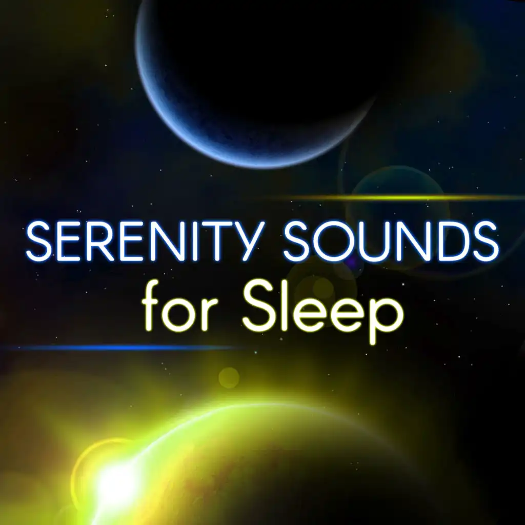 Serenity Sounds for Sleep - Restful Sleep Relieving Insomnia, Sleep Music to Help You Relax all Night, Serenity Lullabies with Relaxing Nature Sounds, Healing Massage, New Age, Deep Sleep Music