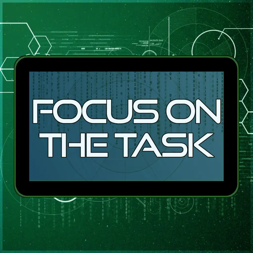 Focus on the Task