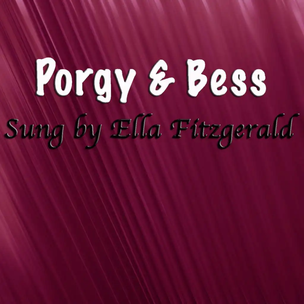 Porgy & Bess, Sung by Ella Fitzgerald (feat. Louis Armstrong)