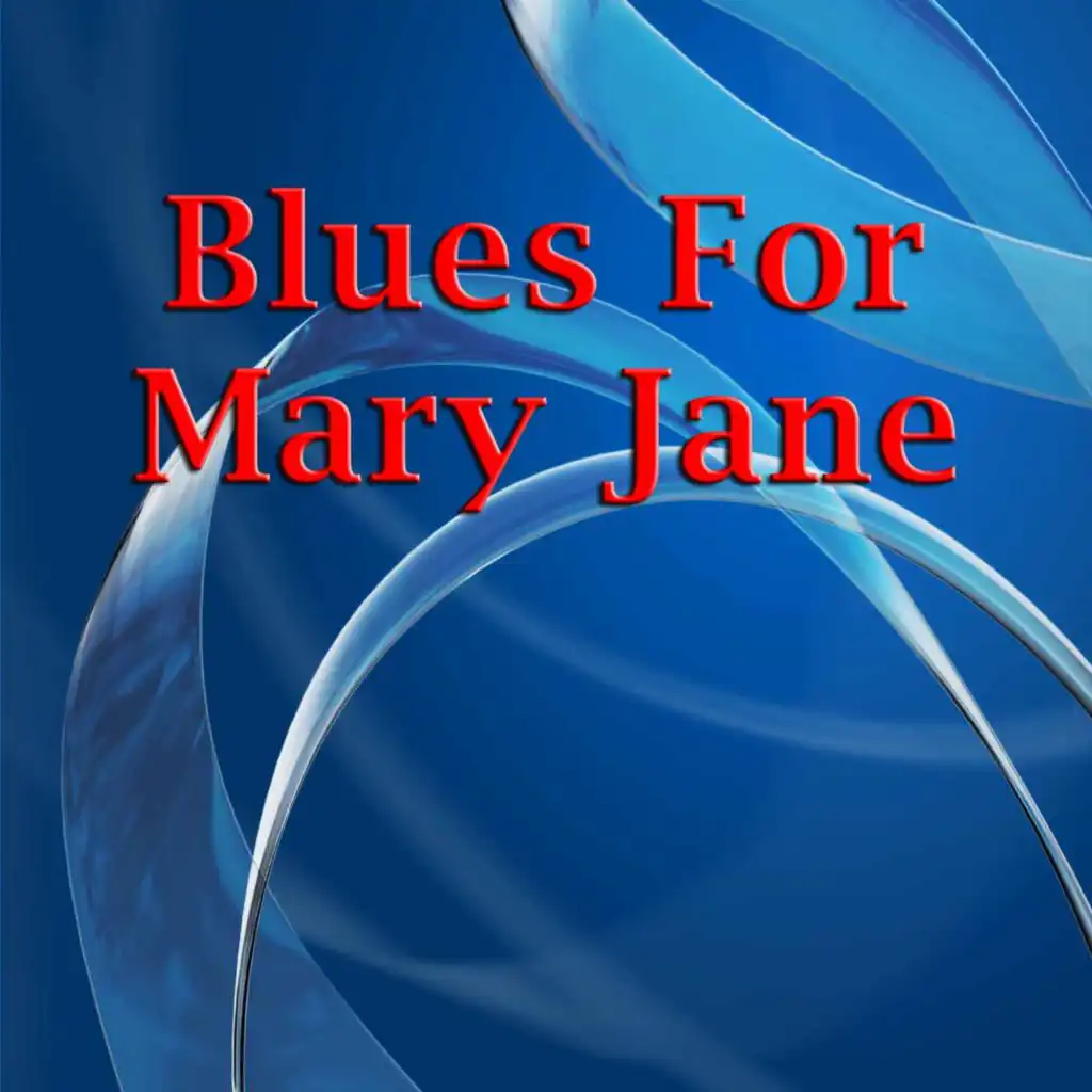 Blues For Mary Jane