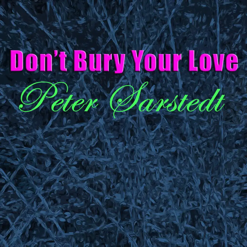 Don't Bury Your Love