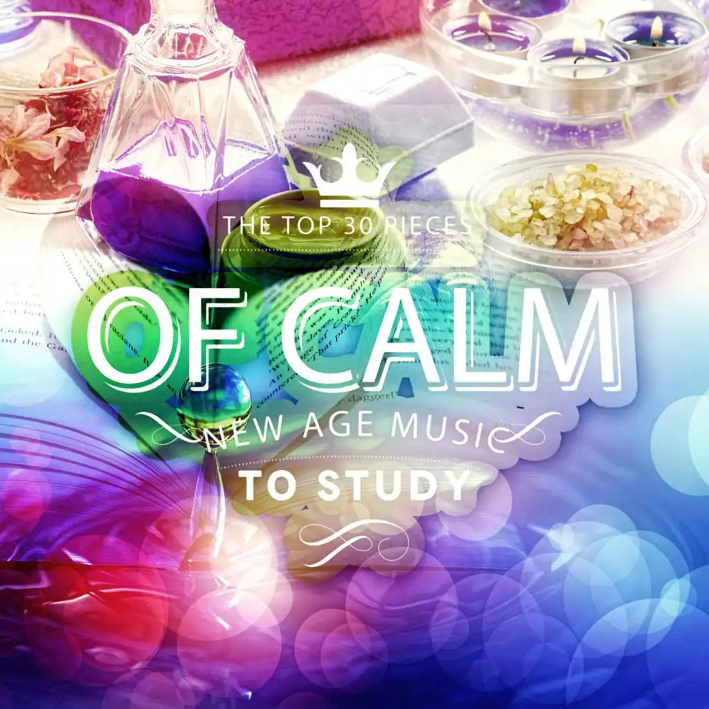 Top 30 Pieces of Calm New Age - Music to Effective Study, Better Concentration While Learning, Relaxation and Meditation Sounds of Nature