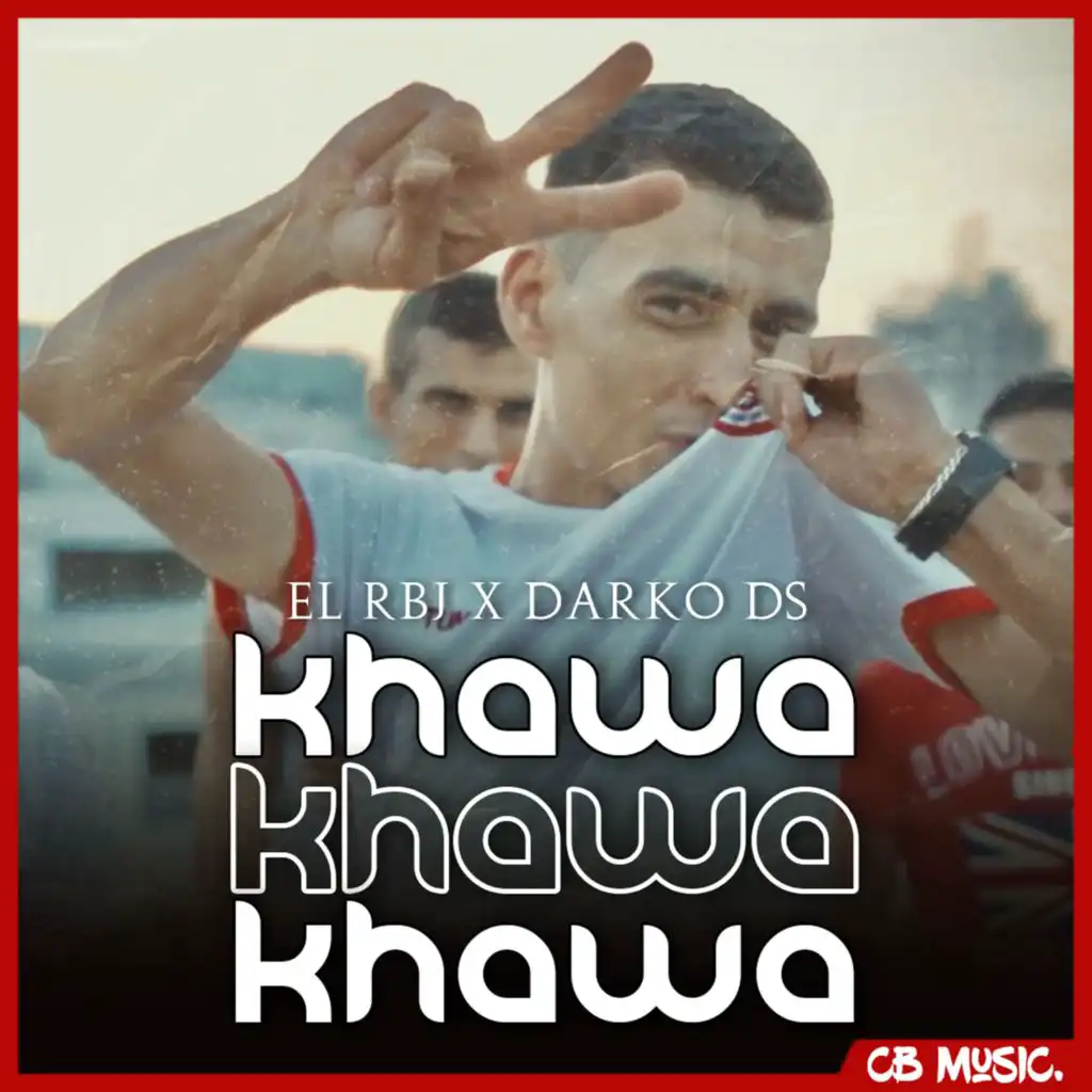 Khawa Khawa (feat. Darko Ds)