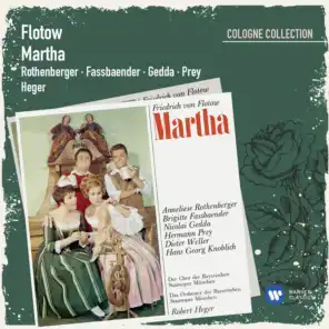 Martha · Oper in 4 Akten (1986 Remastered Version), Erster Akt: Wohlgemut, junges Blut (Lady - Tristan - Chor)