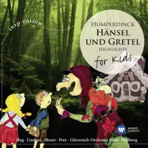 Humperdinck: Hänsel & Gretel