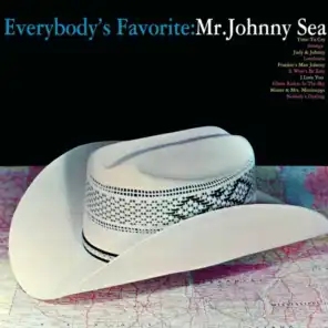 Everybody's Favorite: Mr Johnny Sea