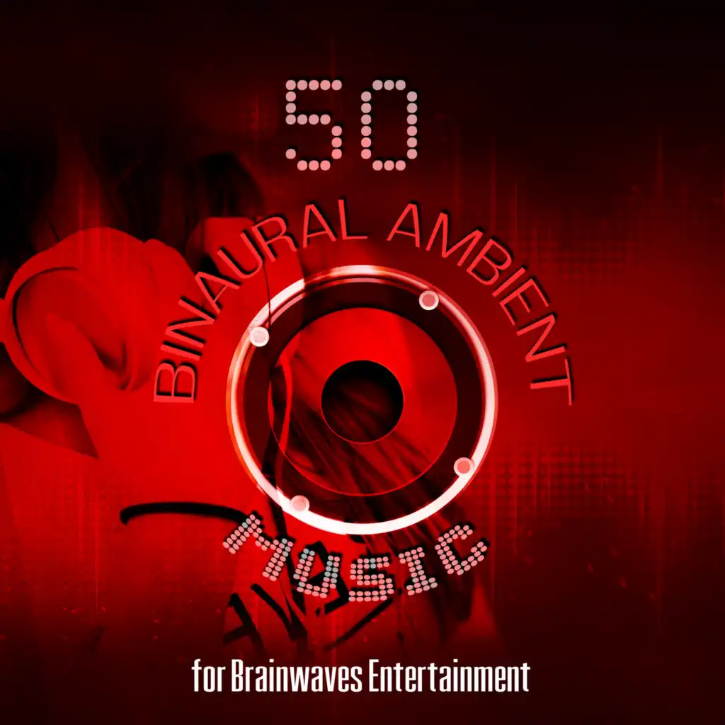 Binaural Ambient Music for Brainwaves Entertainment