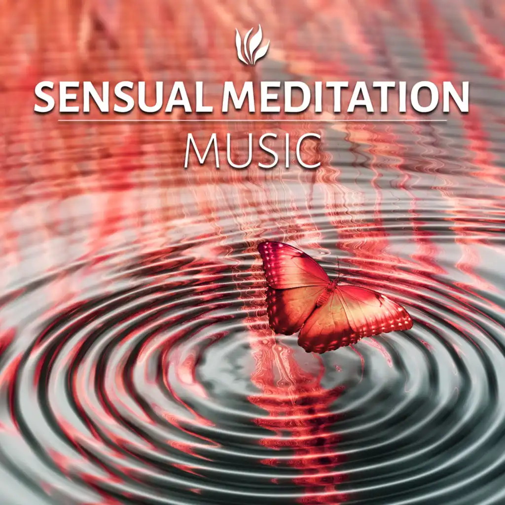 Sensual Meditation Music - Tantra Music for Meditation and Sex Relaxation, Tantric Sensual Meditation Music for Sex, Flute Music