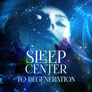 Regenerating Sleep Center