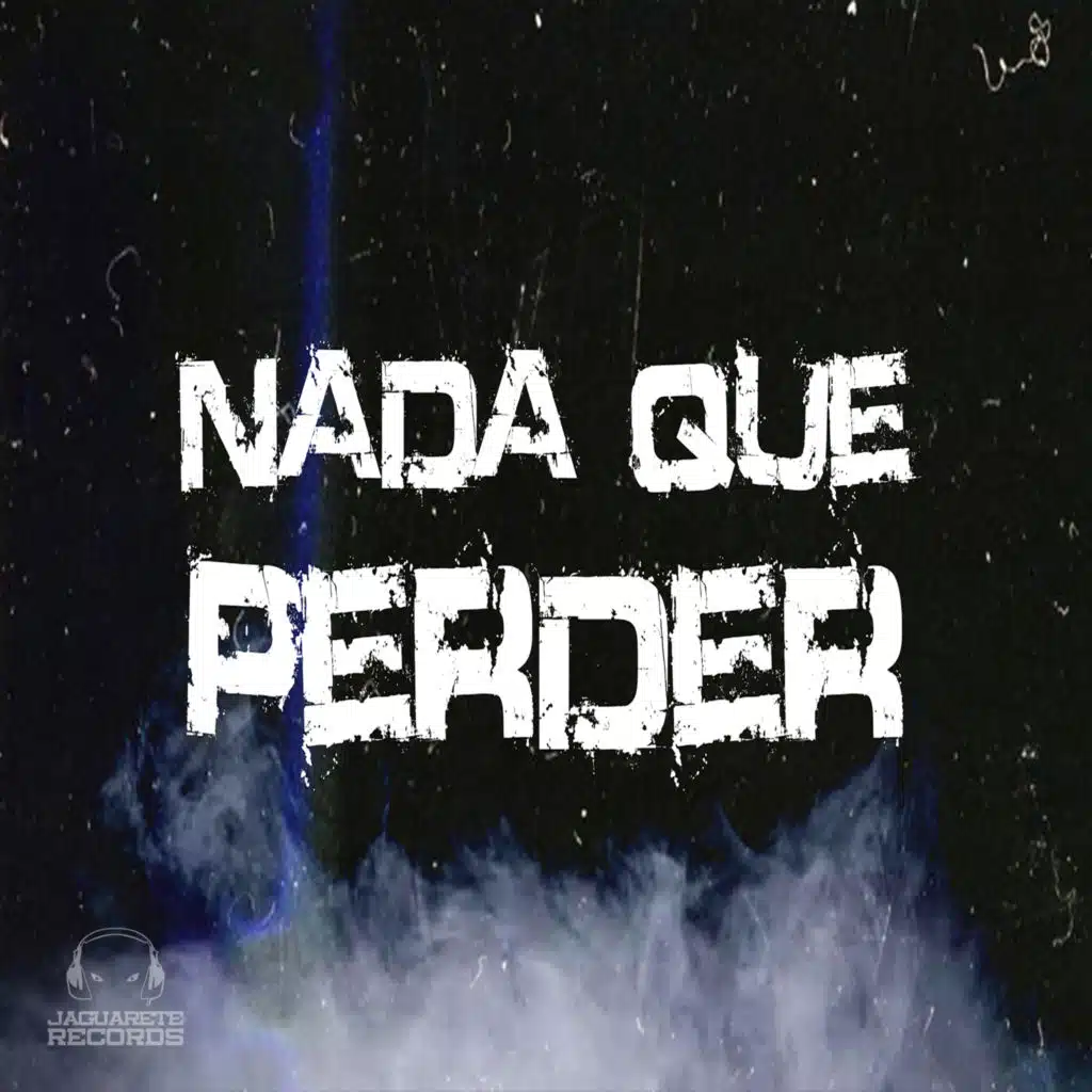Nada Que Perder