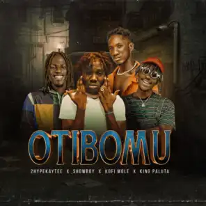 Otibomu (feat. Kofi Mole & King Paluta)