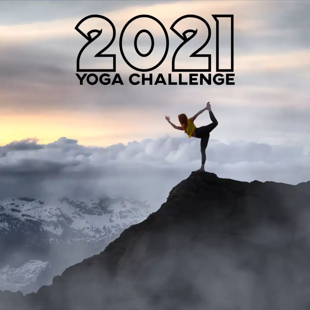 2021 Yoga Challenge: Wake Up Yoga Music for Complete Beginners, Feel the Power