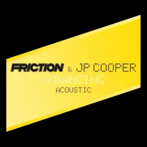 Friction, JP Cooper
