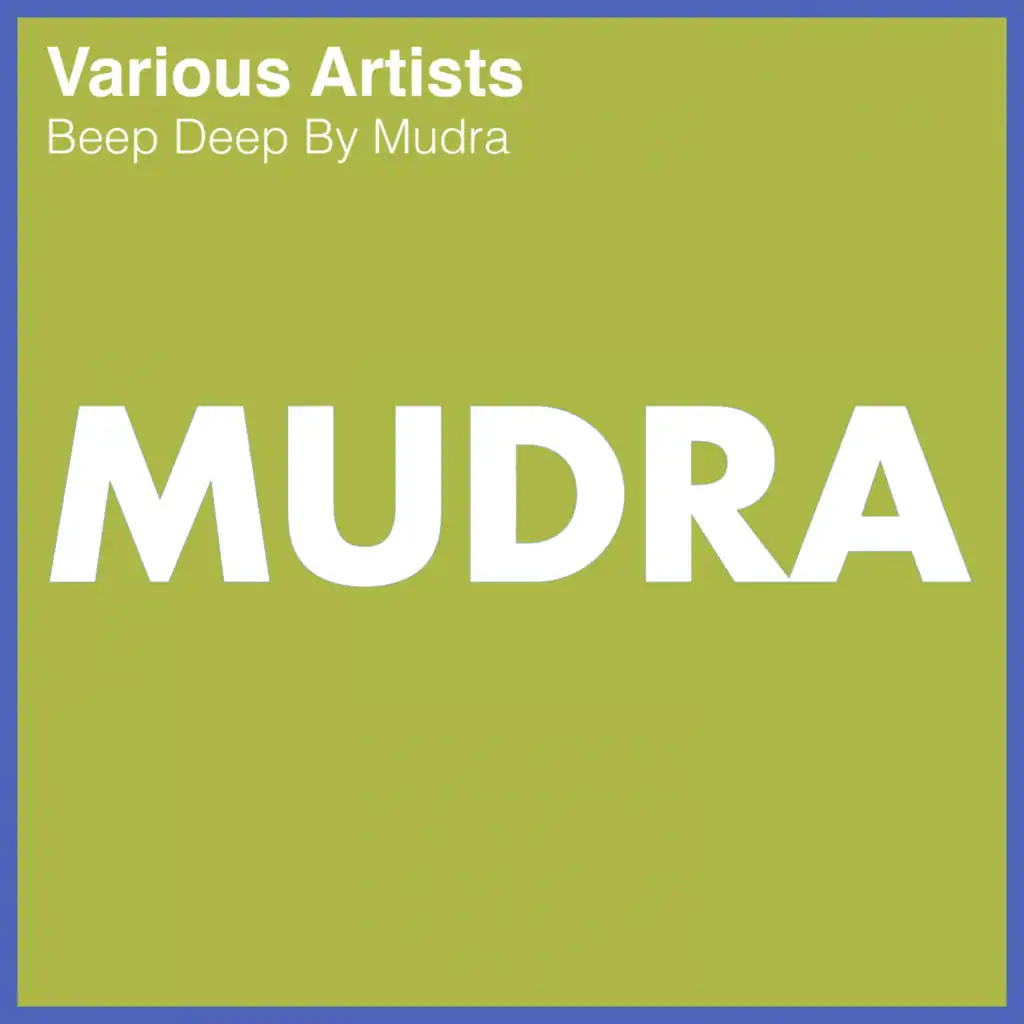 Beep Deep By Mudra
