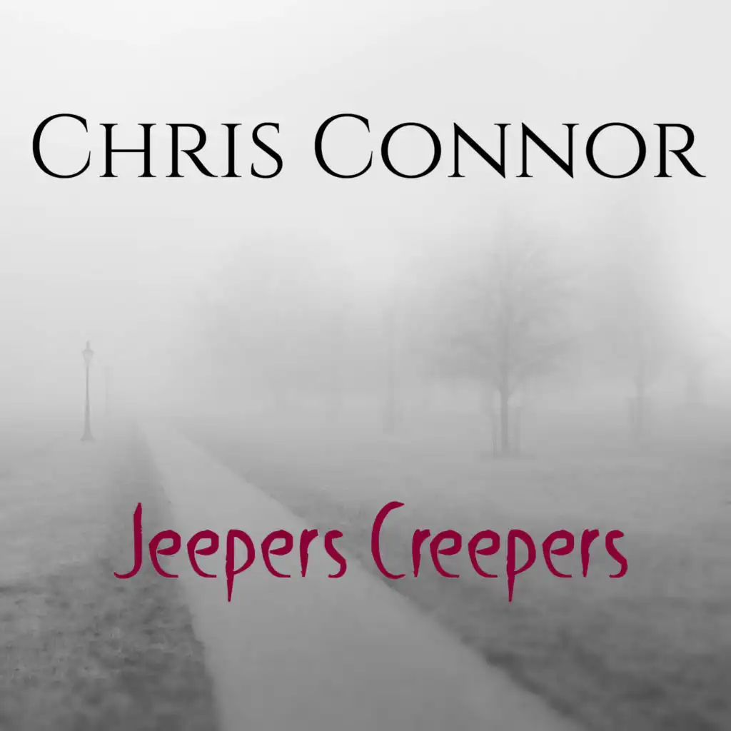 Jeepers Creepers (Chris Connor Jeepers Creepers)