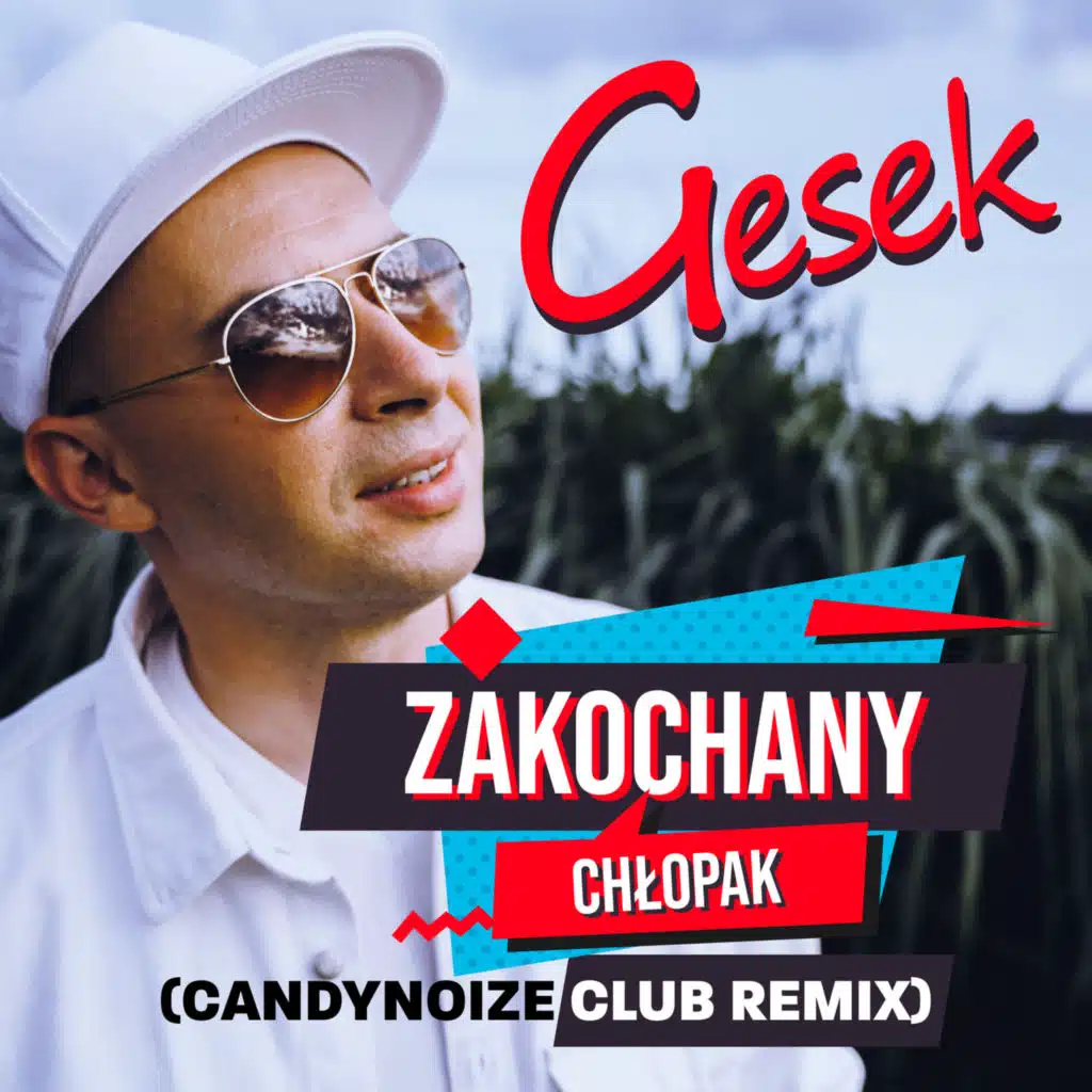 Zakochany Chłopak (CandyNoize Club Remix)