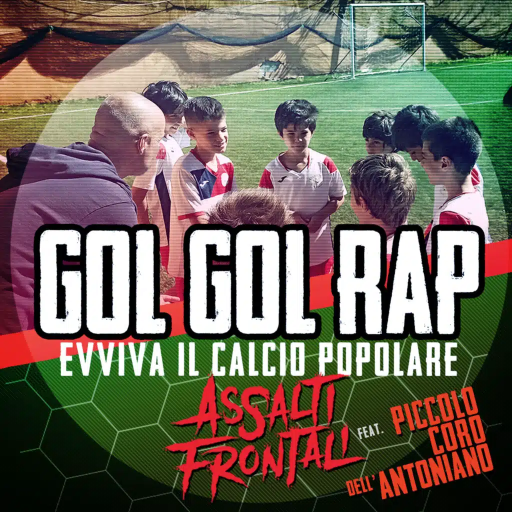 Gol Gol Rap (Evviva il calcio popolare) [feat. Piccolo Coro dell'Antoniano]