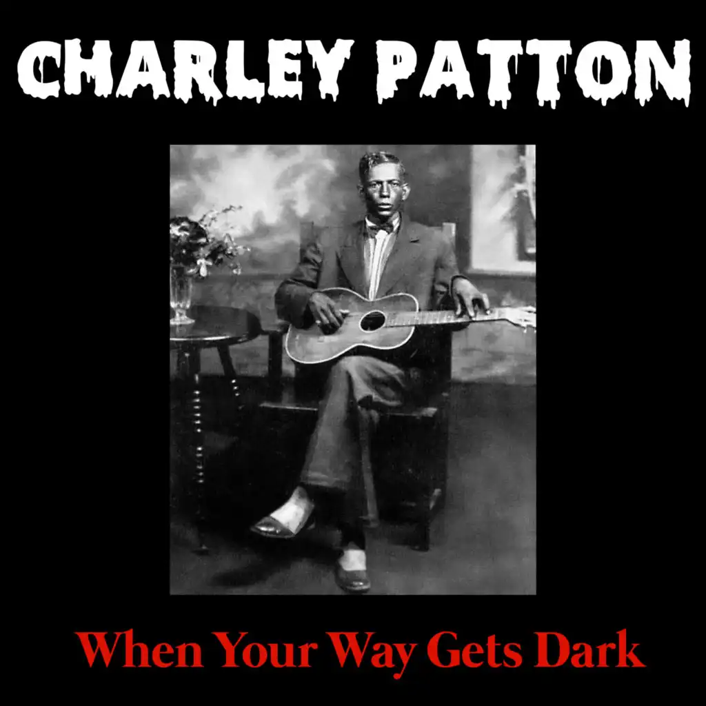 Down The Dirt Road Blues (Charley Patton Down The Dirt Road Blues)