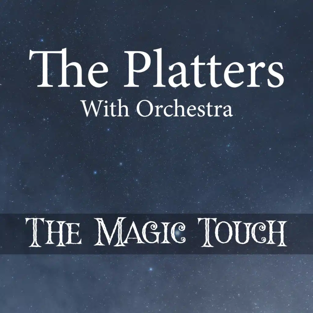 Enchanted (The Platters With Orchestra Enchanted)