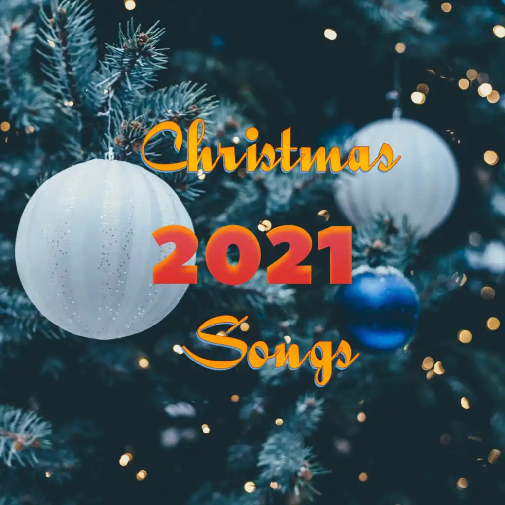 Christmas 2021 Songs