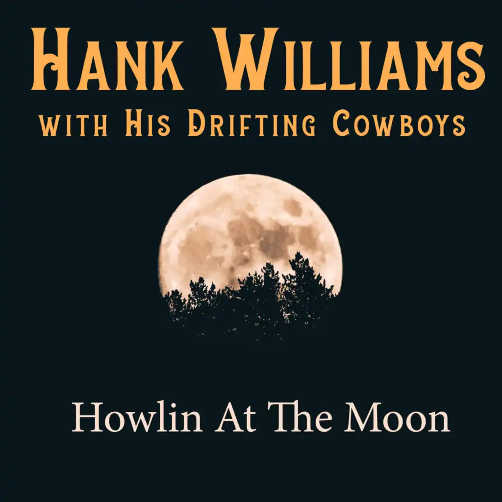 A Mansion On The Hill (Hank Williams with His Drifting Cowboys A Mansion On The Hill)