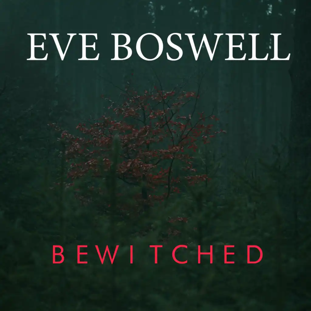 Bewitched (Eve Boswell Bewitched)