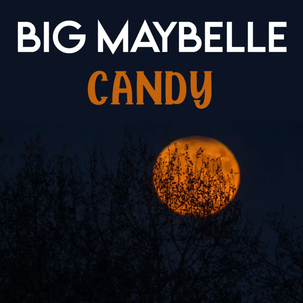 Candy (Big Maybelle Candy)