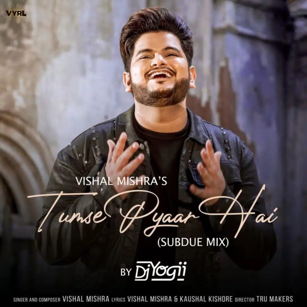 Tumse Pyaar Hai (SUBDUE MIX) [feat. DJ Yogii]