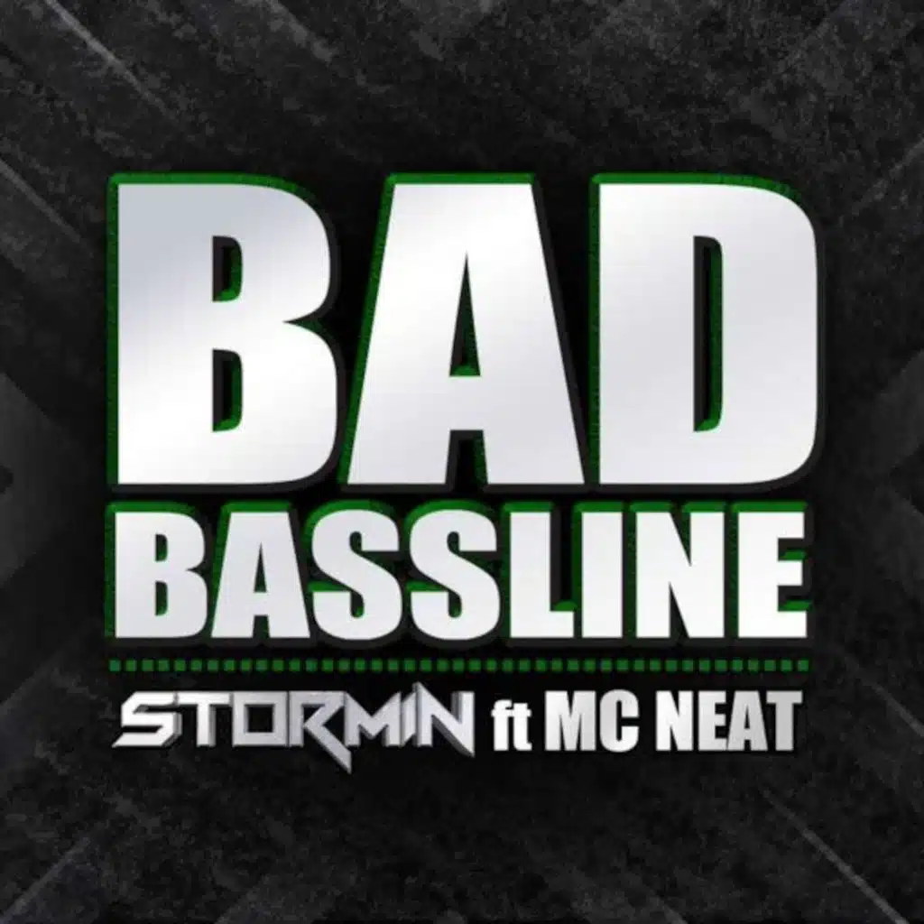 Bad Bassline (feat. MC Neat)