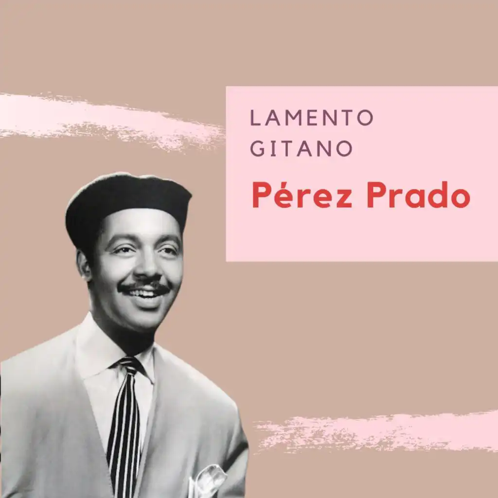 Lamento Gitano - Pérez Prado (Volume 1)
