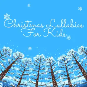 Christmas Lullabies For Kids