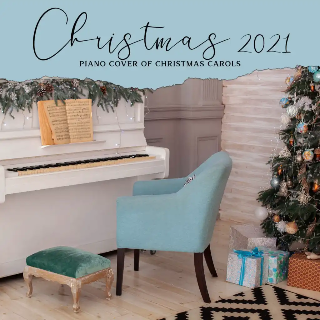 Christmas 2021 – Piano Cover of Christmas Carols