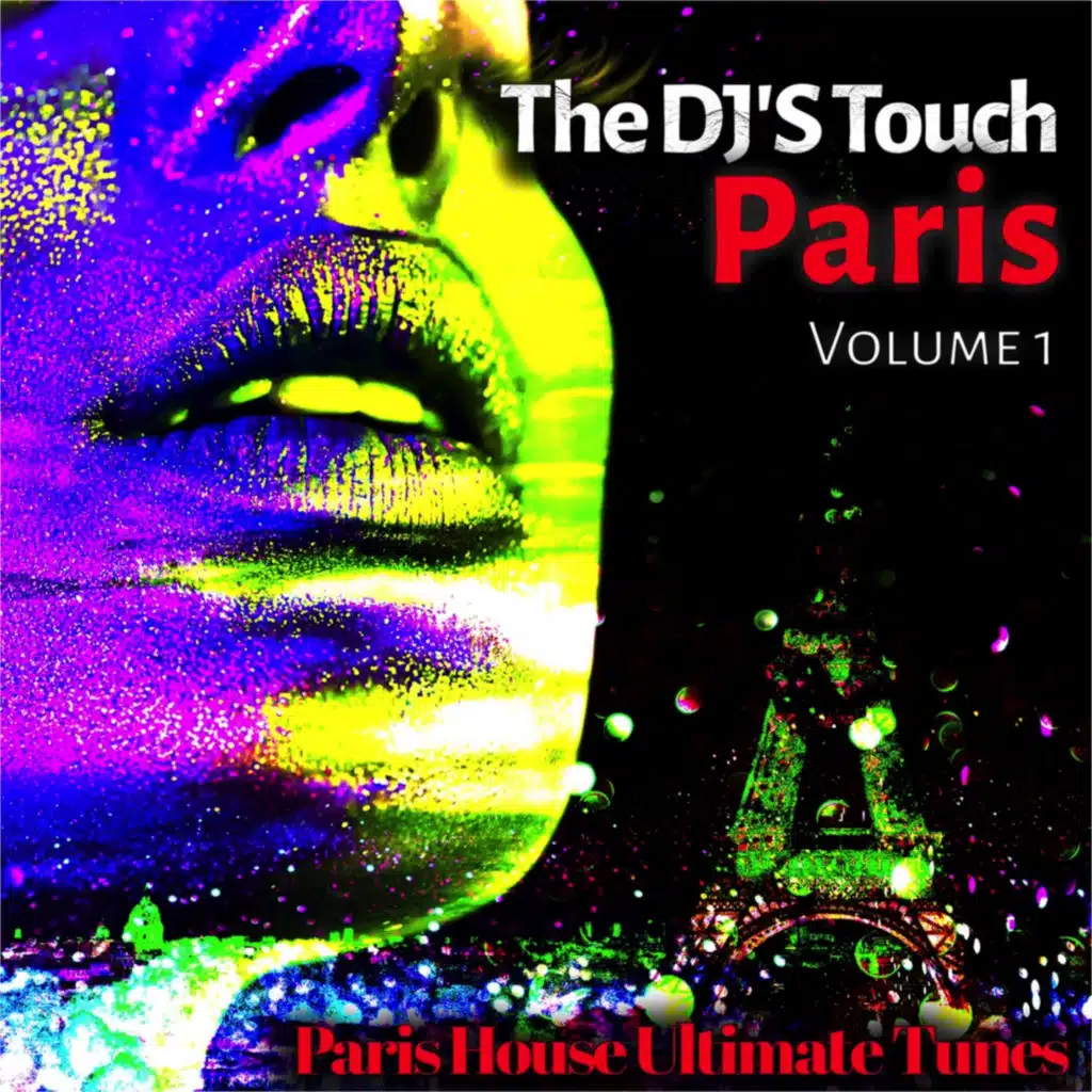The DJ'S Touch: Paris, Vol. 1 (Paris House Ultimate Tunes)