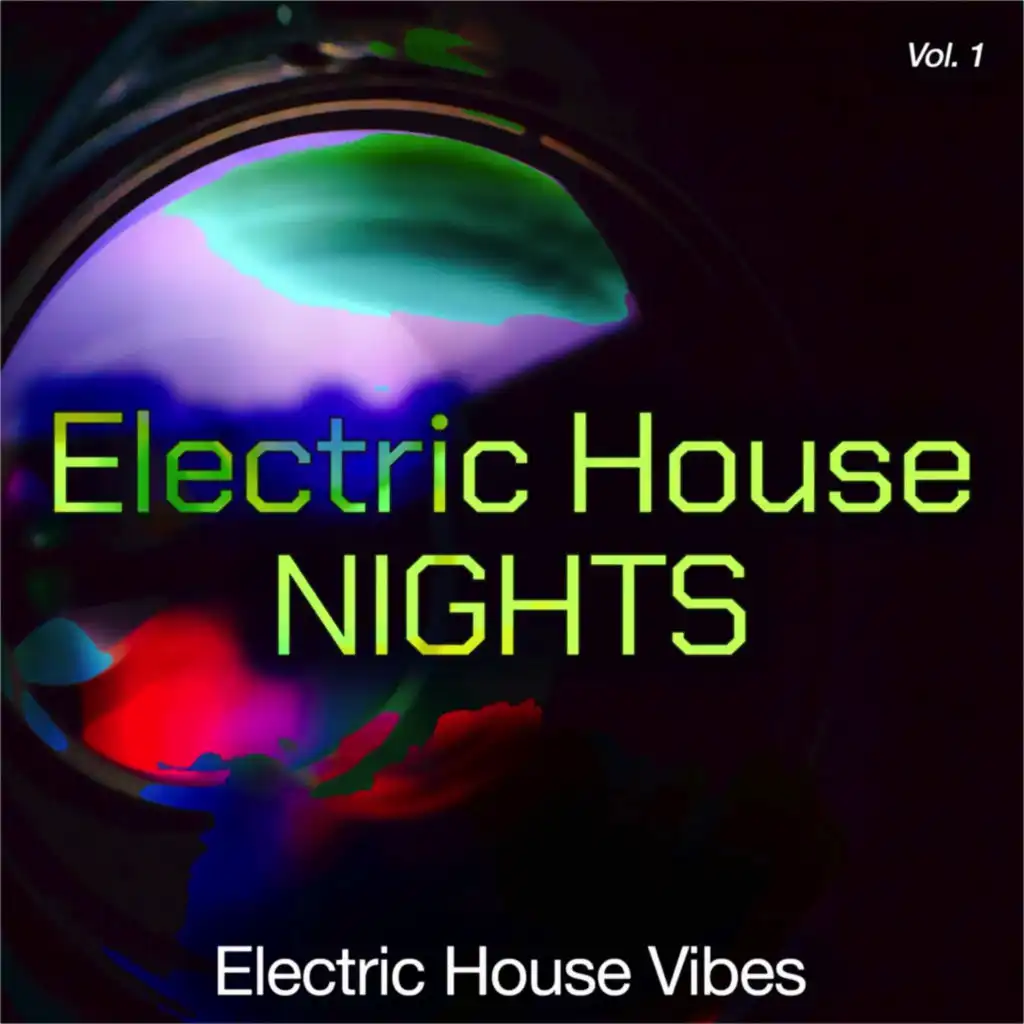 Electric House Night, Vol. 1 (Electric House Vibes)